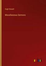 Miscellaneous Sermons | Hugh Stowell | Taschenbuch | Paperback | Englisch | 2024 | Outlook Verlag | EAN 9783385616677