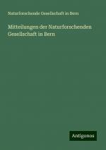 Mitteilungen der Naturforschenden Gesellschaft in Bern | Naturforschende Gesellschaft In Bern | Taschenbuch | Paperback | 1000 S. | Deutsch | 2024 | Antigonos Verlag | EAN 9783386712408