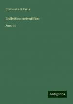 Bollettino scientifico | Anno 10 | Università di Pavia | Taschenbuch | Paperback | Italienisch | 2024 | Antigonos Verlag | EAN 9783386646055