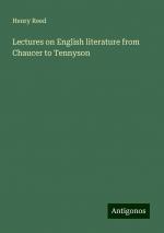 Lectures on English literature from Chaucer to Tennyson | Henry Reed | Taschenbuch | Paperback | Englisch | 2024 | Antigonos Verlag | EAN 9783386811286