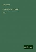 The Lady of Lyndon | Vol. I | Lady Blake | Taschenbuch | Paperback | Englisch | 2024 | Antigonos Verlag | EAN 9783386828345