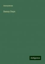 Sunny Days | Anonymous | Taschenbuch | Paperback | Englisch | 2024 | Antigonos Verlag | EAN 9783386828000