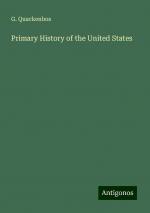 Primary History of the United States | G. Quackenbos | Taschenbuch | Paperback | Englisch | 2024 | Antigonos Verlag | EAN 9783386848275