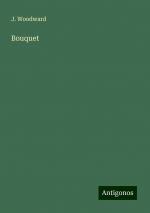 Bouquet | J. Woodward | Taschenbuch | Paperback | Englisch | 2024 | Antigonos Verlag | EAN 9783386866941