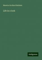 Life in a look | Maurice Scollard Baldwin | Taschenbuch | Paperback | Englisch | 2024 | Antigonos Verlag | EAN 9783388000350