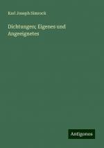 Dichtungen; Eigenes und Angeeignetes | Karl Joseph Simrock | Taschenbuch | Paperback | 504 S. | Deutsch | 2024 | Antigonos Verlag | EAN 9783386437004