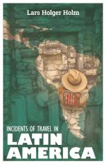 Incidents of Travel in Latin America | Lars Holger Holm | Taschenbuch | Englisch | 2016 | Arktos Media Ltd | EAN 9781910524558