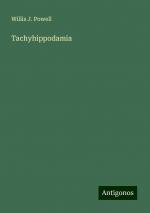 Tachyhippodamia | Willis J. Powell | Taschenbuch | Paperback | Englisch | 2024 | Antigonos Verlag | EAN 9783386236997