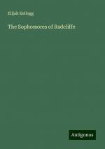 The Sophomores of Radcliffe | Elijah Kellogg | Taschenbuch | Paperback | Englisch | 2024 | Antigonos Verlag | EAN 9783386236188