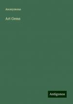 Art Gems | Anonymous | Taschenbuch | Paperback | Englisch | 2024 | Antigonos Verlag | EAN 9783386273022