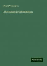 Aristotelische Schriftstellen | Moritz Vermehren | Taschenbuch | Paperback | 128 S. | Deutsch | 2024 | Antigonos Verlag | EAN 9783386115414