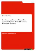 Eine kurze Analyse des Werks "Das politische System Deutschlands" von Manfred G. Schmidt | Alexander Reden | Taschenbuch | Booklet | 12 S. | Deutsch | 2010 | GRIN Verlag | EAN 9783640607594