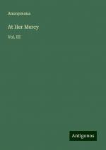 At Her Mercy | Vol. III | Anonymous | Taschenbuch | Paperback | Englisch | 2024 | Antigonos Verlag | EAN 9783388201054