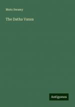 The Datha Vansa | Mutu Swamy | Taschenbuch | Paperback | Englisch | 2024 | Antigonos Verlag | EAN 9783388210766