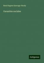 Garanties sociales | René Eugene Sauvage-Hardy | Taschenbuch | Paperback | Französisch | 2024 | Antigonos Verlag | EAN 9783386083263