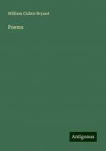 Poems | William Cullen Bryant | Taschenbuch | Paperback | Englisch | 2024 | Antigonos Verlag | EAN 9783386891967