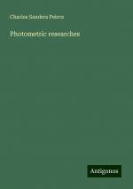 Photometric researches | Charles Sanders Peirce | Taschenbuch | Paperback | Englisch | 2024 | Antigonos Verlag | EAN 9783386891349