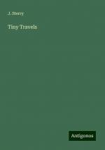 Tiny Travels | J. Sterry | Taschenbuch | Paperback | Englisch | 2024 | Antigonos Verlag | EAN 9783388239439