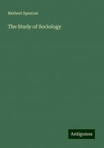 The Study of Sociology | Herbert Spencer | Taschenbuch | Paperback | Englisch | 2024 | Antigonos Verlag | EAN 9783388239392