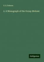 2. A Monograph of the Group Molossi | G. E. Dobson | Taschenbuch | Paperback | Englisch | 2024 | Antigonos Verlag | EAN 9783388300603