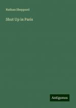 Shut Up in Paris | Nathan Sheppard | Taschenbuch | Paperback | Englisch | 2024 | Antigonos Verlag | EAN 9783388207650