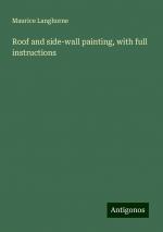 Roof and side-wall painting, with full instructions | Maurice Langhorne | Taschenbuch | Paperback | Englisch | 2024 | Antigonos Verlag | EAN 9783388019970