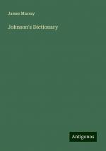 Johnson's Dictionary | James Murray | Taschenbuch | Paperback | Englisch | 2024 | Antigonos Verlag | EAN 9783388234502