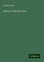 History of the Life-Boat | Richard Lewis | Taschenbuch | Paperback | Englisch | 2024 | Antigonos Verlag | EAN 9783388232058