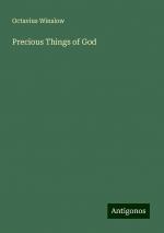 Precious Things of God | Octavius Winslow | Taschenbuch | Paperback | Englisch | 2024 | Antigonos Verlag | EAN 9783388229836