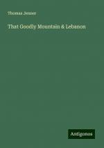 That Goodly Mountain & Lebanon | Thomas Jenner | Taschenbuch | Paperback | Englisch | 2024 | Antigonos Verlag | EAN 9783388238968