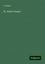 St. John's Gospel | J. Davies | Taschenbuch | Paperback | Englisch | 2024 | Antigonos Verlag | EAN 9783388238760