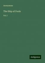 The Ship of Fools | Vol. I | Anonymous | Taschenbuch | Paperback | Englisch | 2024 | Antigonos Verlag | EAN 9783388238197