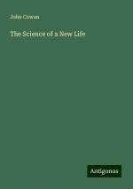 The Science of a New Life | John Cowan | Taschenbuch | Paperback | Englisch | 2024 | Antigonos Verlag | EAN 9783388236612