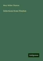 Selections from Fénelon | Mary Wilder Tileston | Taschenbuch | Paperback | Englisch | 2024 | Antigonos Verlag | EAN 9783388023090