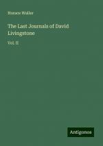 The Last Journals of David Livingstone | Vol. II | Horace Waller | Taschenbuch | Paperback | Englisch | 2024 | Antigonos Verlag | EAN 9783388228495