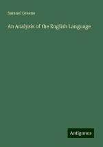 An Analysis of the English Language | Samuel Greene | Taschenbuch | Paperback | Englisch | 2024 | Antigonos Verlag | EAN 9783388226873