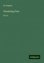 Wandering Fires | Vol. II | M. Despard | Taschenbuch | Paperback | Englisch | 2024 | Antigonos Verlag | EAN 9783388226453