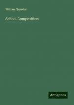 School Composition | William Swinton | Taschenbuch | Paperback | Englisch | 2024 | Antigonos Verlag | EAN 9783388226156