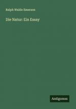 Die Natur: Ein Essay | Ralph Waldo Emerson | Taschenbuch | Deutsch | 2024 | Antigonos Verlag | EAN 9783386162746