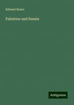 Palestine and Russia | Edward Hoare | Taschenbuch | Paperback | Englisch | 2024 | Antigonos Verlag | EAN 9783388327440