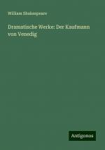 Dramatische Werke: Der Kaufmann von Venedig | William Shakespeare | Taschenbuch | Paperback | Deutsch | 2024 | Antigonos Verlag | EAN 9783386365819