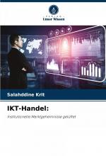 IKT-Handel: | Institutionelle Marktgeheimnisse gelüftet | Salahddine Krit | Taschenbuch | Paperback | 112 S. | Deutsch | 2024 | Verlag Unser Wissen | EAN 9786208300593