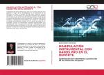 MANIPULACIÓN INSTRUMENTAL CON HANDS PRO EN EL DEPORTE | Optimización del tratamiento y protección de las manos del terapeuta | Daniel Dulanto Domenack | Taschenbuch | Paperback | Spanisch | 2024