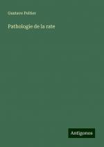 Pathologie de la rate | Gustave Peltier | Taschenbuch | Paperback | Französisch | 2024 | Antigonos Verlag | EAN 9783388165035