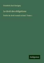 Savigny, Friedrich Karl: Le droit des ob