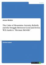 The Calm of Mountains. Serenity, Rebirth, and the Struggle Between Good and Evil in W.H. Auden's "Herman Melville" | Jannes Winkler | Taschenbuch | Englisch | 2024 | GRIN Verlag | EAN 9783389097045