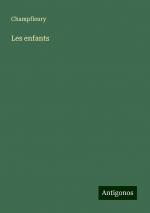 Les enfants | Champfleury | Taschenbuch | Französisch | 2024 | Antigonos Verlag | EAN 9783388505534