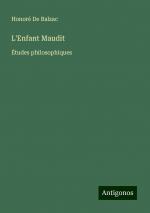 L'Enfant Maudit | Études philosophiques | Honoré de Balzac | Taschenbuch | Französisch | 2024 | Antigonos Verlag | EAN 9783388504513