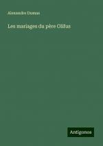 Les mariages du père Olifus | Alexandre Dumas | Taschenbuch | Französisch | 2024 | Antigonos Verlag | EAN 9783388504292