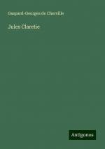 Jules Claretie | Gaspard-Georges de Cherville | Taschenbuch | Französisch | 2024 | Antigonos Verlag | EAN 9783388521190